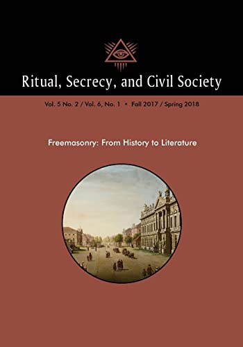 Beispielbild fr Ritual, Secrecy, and Civil Society: Vol. 5 No. 2 / Vol. 6, No. 1  Fall 2017 / Spring 2018 zum Verkauf von Lucky's Textbooks