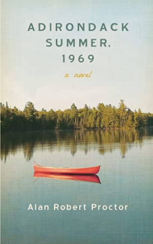9781633917156: Adirondack Summer, 1969: A Novel