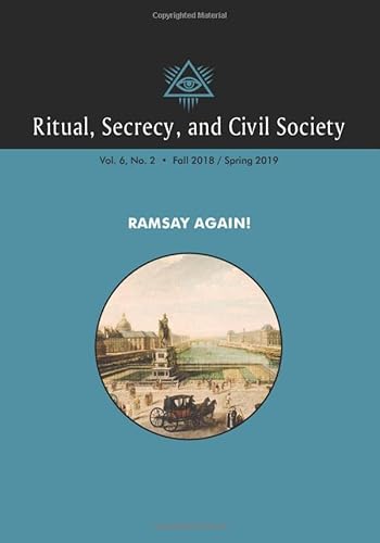 Beispielbild fr Ritual, Secrecy, and Civil Society: Vol. 6 No. 2, Fall 2018 / Spring 2019: Ramsay Again! zum Verkauf von Revaluation Books