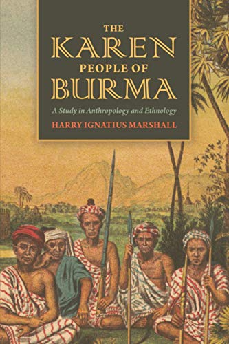 9781633919204: The Karen People of Burma: A Study in Anthropology and Ethnology