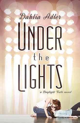 Stock image for Under the Lights: A Daylight Falls Novel (2) for sale by SecondSale