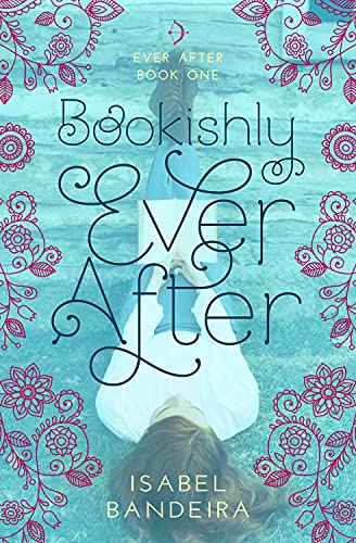 Stock image for Bookishly Ever After : Ever after Book One for sale by Better World Books: West