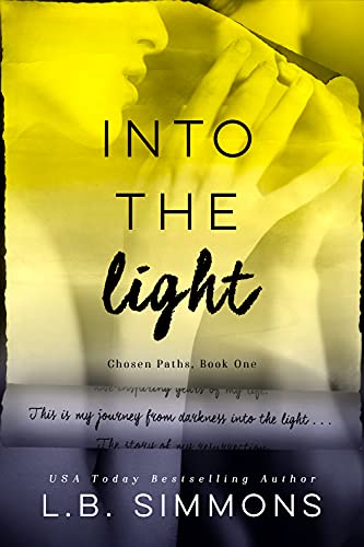 Beispielbild fr Into the Light (Chosen Paths) zum Verkauf von Pegasus Books