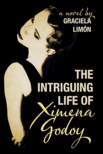 Imagen de archivo de The Intriguing Life of Ximena Godoy??? a la venta por HPB-Diamond