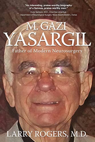 Stock image for Yasargil: Father of Modern Neurosurgery for sale by Mispah books