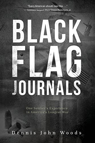 Beispielbild fr Black Flag Journals : One Soldier's Experience in America's Longest War zum Verkauf von Better World Books