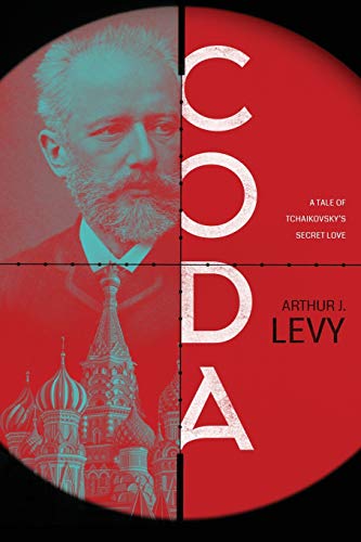 9781633933033: CODA: A Tale of Tchaikovsky's Secret Love