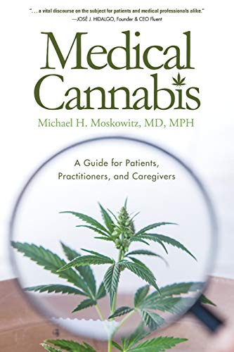 Imagen de archivo de Medical Cannabis: A Guide for Patients, Practitioners, and Caregivers a la venta por SecondSale