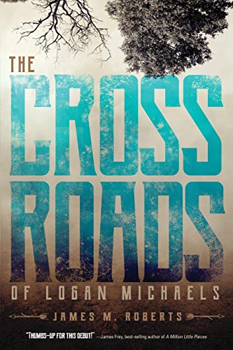Imagen de archivo de The Crossroads of Logan Michaels a la venta por Better World Books