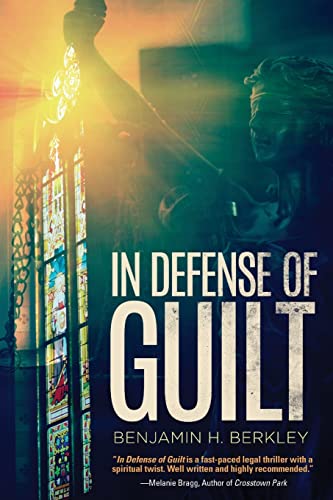 Stock image for In Defense of Guilt for sale by Better World Books: West