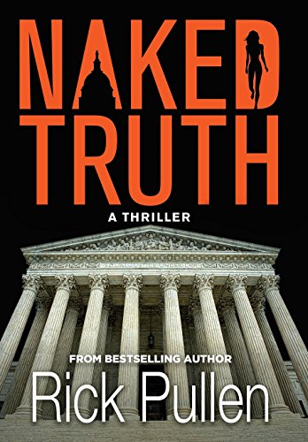 Stock image for Naked Truth: A Thriller for sale by Books Unplugged