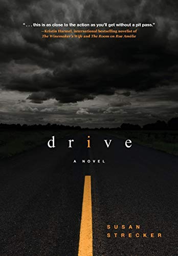 Stock image for Drive: A NASCAR novel for sale by Irish Booksellers