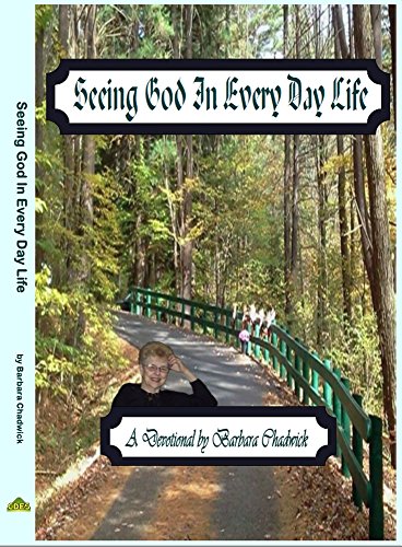 Stock image for Seeing God In Every Day Life for sale by Revaluation Books