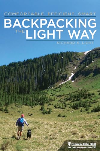 Stock image for Backpacking the Light Way: Comfortable, Efficient, Smart for sale by SecondSale