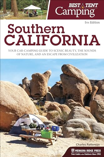 Beispielbild fr Best Tent Camping: Southern California: Your Car-Camping Guide to Scenic Beauty, the Sounds of Nature, and an Escape from Civilization zum Verkauf von Blackwell's