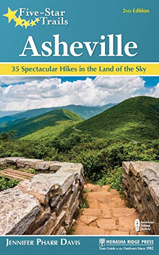 Beispielbild fr Five-Star Trails: Asheville: 35 Spectacular Hikes in the Land of Sky zum Verkauf von BooksRun