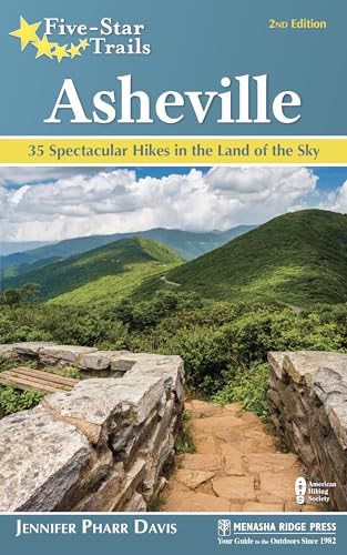 Stock image for Five-Star Trails: Asheville: 35 Spectacular Hikes in the Land of Sky for sale by ThriftBooks-Atlanta