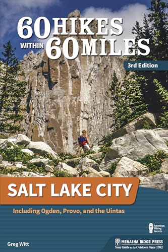 Stock image for 60 Hikes Within 60 Miles: Salt Lake City: Including Ogden, Provo, and the Uintas for sale by Books-FYI, Inc.