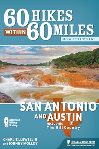 9781634041737: 60 Hikes Within 60 Miles: San Antonio and Austin: Including the Hill Country