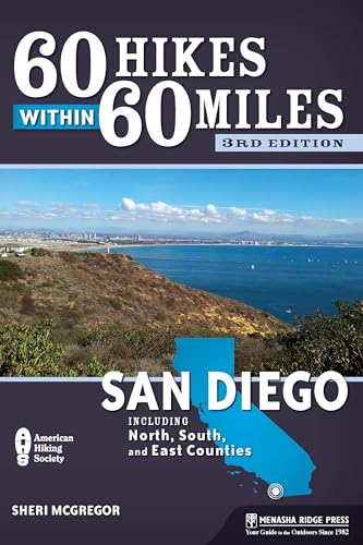 Stock image for 60 Hikes Within 60 Miles: San Diego: Including North, South, and East Counties for sale by HPB-Red