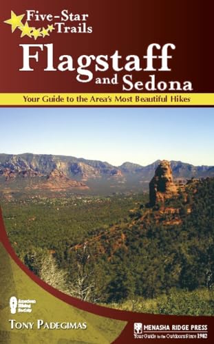 9781634042154: Five-Star Trails: Flagstaff and Sedona: Your Guide to the Area's Most Beautiful Hikes [Idioma Ingls]