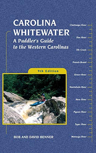 Beispielbild fr Carolina Whitewater: A Paddler's Guide to the Western Carolinas (Canoe and Kayak Series) zum Verkauf von Lakeside Books