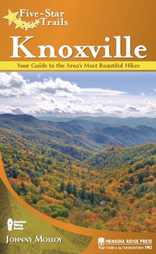 9781634042710: Five-Star Trails: Knoxville: Your Guide to the Area's Most Beautiful Hikes