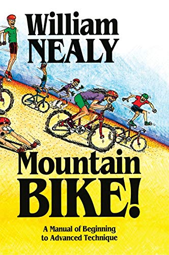 9781634042888: Mountain Bike!: A Manual of Beginning to Advanced Technique