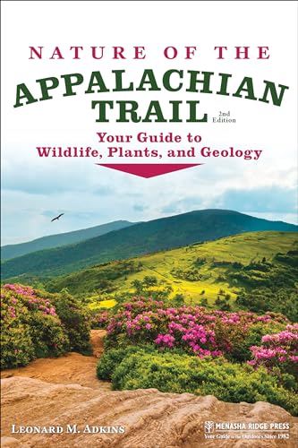 9781634043335: Nature of the Appalachian Trail: Your Guide to Wildlife, Plants, and Geology