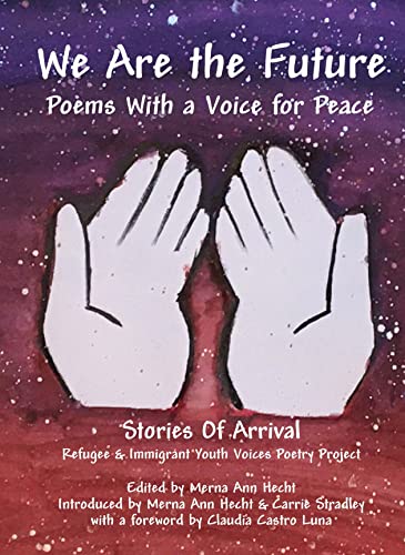 Stock image for We Are the Future: Poems with a Voice for Peace for sale by SecondSale