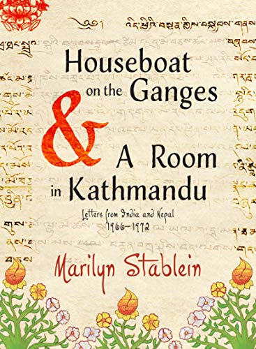 Stock image for Houseboat on the Ganges: Letters from India & Nepal, 1966-1972 for sale by Half Price Books Inc.