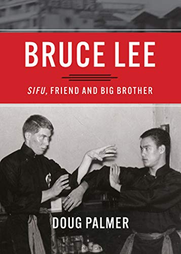 Beispielbild fr Bruce Lee: Sifu, Friend and Big Brother zum Verkauf von Goodwill Books