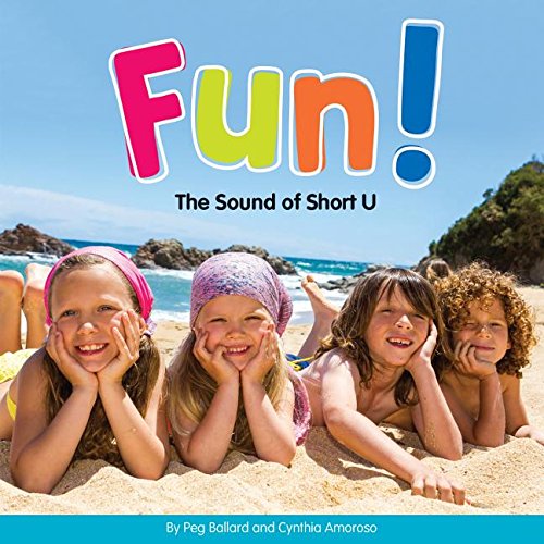 9781634070225: Fun!: The Sound of Short U (Long and Short Vowels)