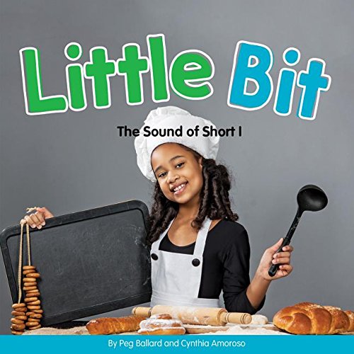 Imagen de archivo de Little Bit: The Sound of Short I (Long and Short Vowels) a la venta por Dream Books Co.