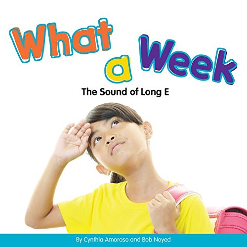 Stock image for What a Week: The Sound of Long E for sale by ThriftBooks-Atlanta