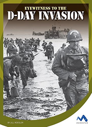 Beispielbild fr Eyewitness to the D-Day Invasion zum Verkauf von Buchpark