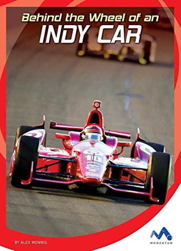 9781634074346: Behind the Wheel of an Indy Car (In the Driver's Seat)