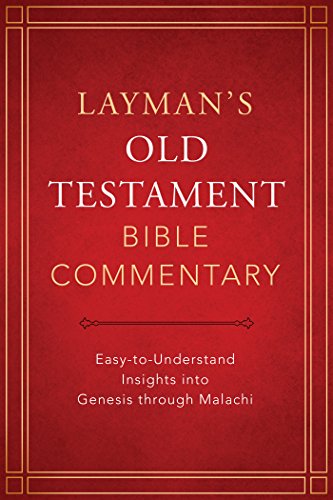 Imagen de archivo de Layman's Old Testament Bible Commentary: Easy-to-Understand Insights into Genesis through Malachi a la venta por GoldBooks