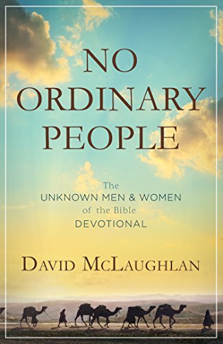 Beispielbild fr No Ordinary People : The Unknown Men and Women of the Bible Devotional zum Verkauf von Better World Books