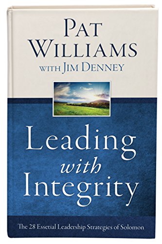 Imagen de archivo de Leading with Integrity: The 28 Essential Leadership Strategies of Solomon a la venta por ThriftBooks-Dallas