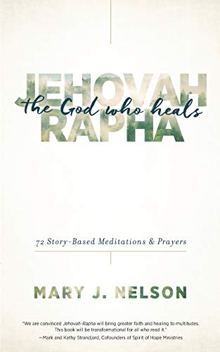 Imagen de archivo de Jehovah-Rapha: The God Who Heals a la venta por Goodwill Books