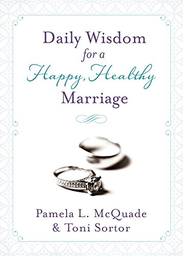 Imagen de archivo de Daily Wisdom for a Happy, Healthy Marriage a la venta por Once Upon A Time Books