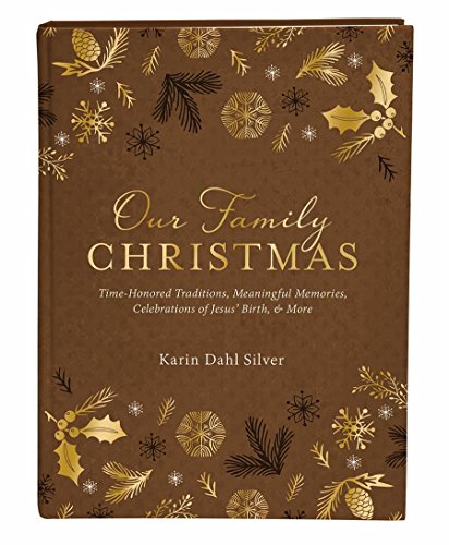 Stock image for Our Family Christmas: A Keepsake Journal of Time-Honored Traditions, Meaningful Memories, Celebrations of Jesus' Birth & More for sale by HPB-Ruby