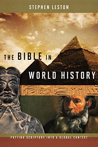 Stock image for The Bible in World History: Putting Scripture into a Global Context for sale by LeLivreVert