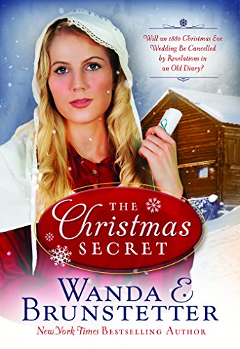 Beispielbild fr The Christmas Secret: Will an 1880 Christmas Eve Wedding Be Cancelled by Revelations in an Old Diary? zum Verkauf von Wonder Book