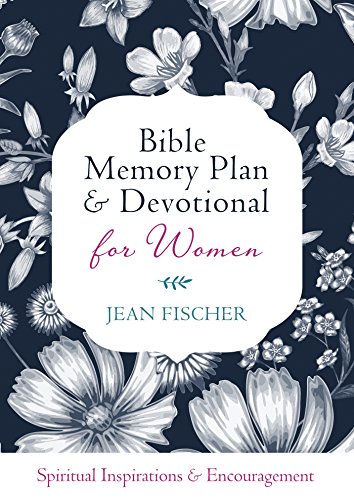 Beispielbild fr Bible Memory Plan and Devotional for Women : Spiritual Inspiration and Encouragement zum Verkauf von Better World Books