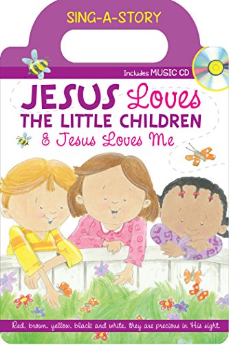 9781634097673: Jesus Loves the Little Children & Jesus Loves Me: Sing-a-Story (Let's Share a Story)