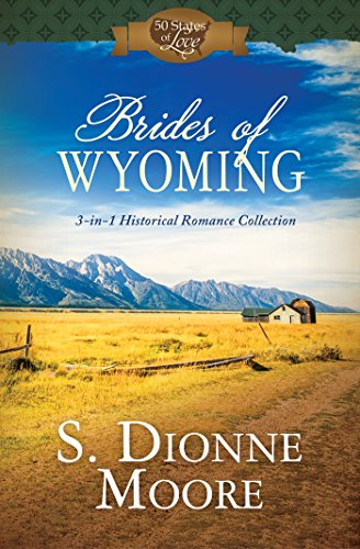 Stock image for Brides of Wyoming : 3-In-1 Historical Romance Collection for sale by Better World Books