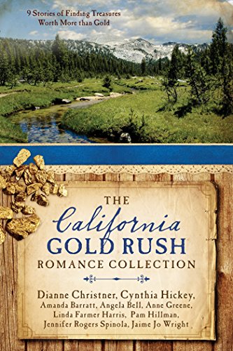Beispielbild fr The California Gold Rush Romance Collection: 9 Stories of Finding Treasures Worth More than Gold zum Verkauf von Goodwill Books