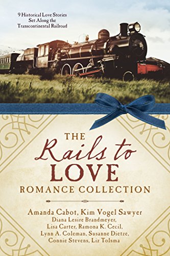 Imagen de archivo de The Rails to Love Romance Collection: 9 Historical Love Stories Set Along the Transcontinental Railroad a la venta por HPB-Diamond